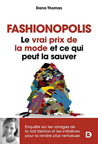 Fashionopolis : le vrai prix de la mode et ce qui peut la sauver