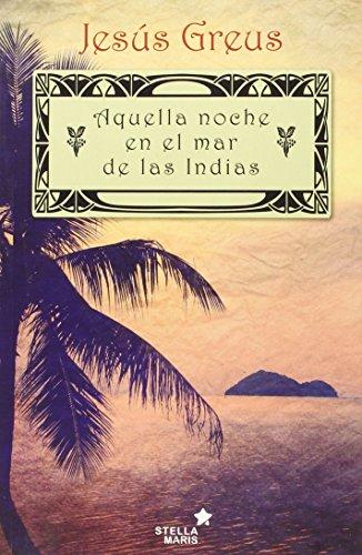 Aquella noche en el mar de las Indias