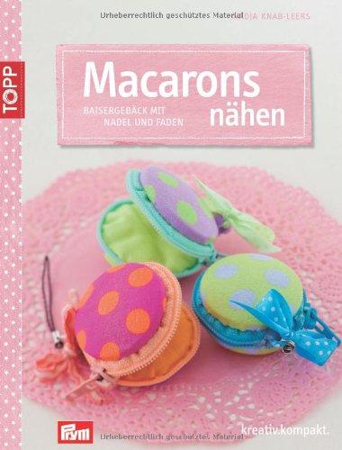 Macarons nähen: Baisergebäck mit Nadel und Faden