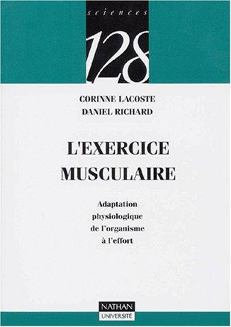 L'exercice musculaire : adaptation physiologique de l'organisme à l'effort