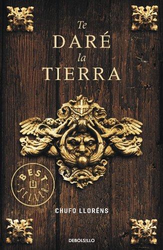 Te daré la tierra (Bestseller (debolsillo))