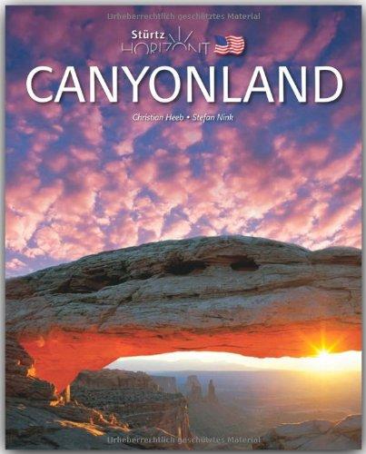 Horizont CANYONLAND - 160 Seiten Bildband mit über 230 Bildern - STÜRTZ Verlag