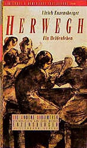 Herwegh: Ein Heldenleben (Reihe: Die Andere Bibliothek)