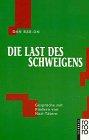 Die Last des Schweigens