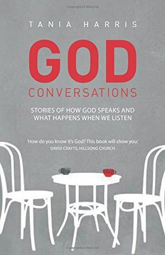 God Conversations: Stories of How God Speaks and What Happens When We Listen