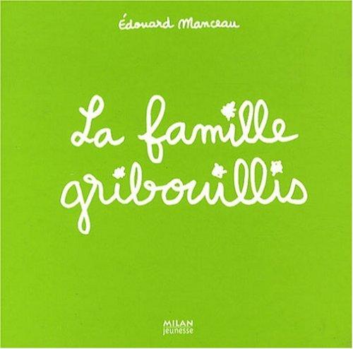 La famille Gribouillis