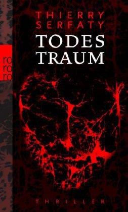 Todestraum. Thriller