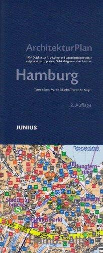 ArchitekturPlan Hamburg: 1900 Objekte zur Architektur und Landschaftsarchitektur, aufgeführt nach Epochen, Gebäudetypen und Architekten