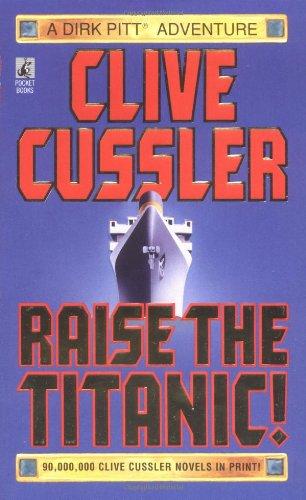 RAISE THE TITANIC (Clive Cussler)