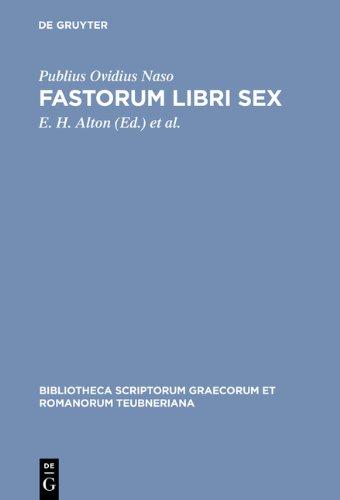 Fastorum libri sex (Bibliotheca Teubneriana)