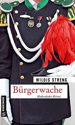 Bürgerwache (Kommissare Wüst und Luft) (Kriminalromane im GMEINER-Verlag)