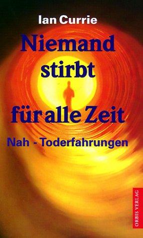 Niemand stirbt für alle Zeit