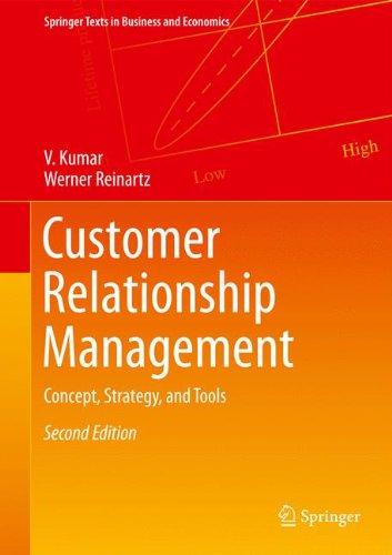 Customer Relationship Management, Second Edition: Concept, Strategy, and Tools