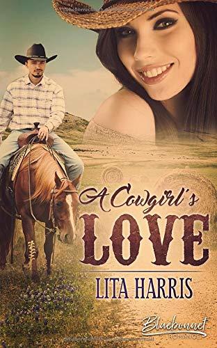 A Cowgirl's Love (Bluebonnet Romance, Band 3)