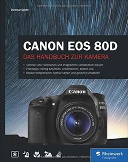 Canon EOS 80D: Das Handbuch zur Kamera