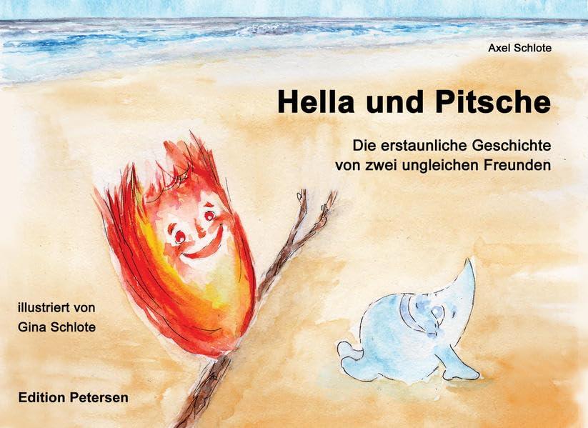 Hella und Pitsche: Die erstaunliche Geschichte von zwei ungleichen Freunden