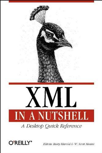 XML in a Nutshell. A Desktop Quick Reference