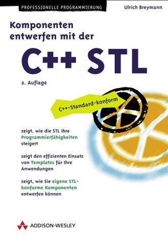 Komponenten entwerfen mit der C++ STL . (Programmer's Choice)