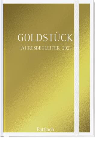 Goldstück Jahresbegleiter 2023: Terminkalender, Wochenplaner mit Ferienterminen und Monatsübersichten