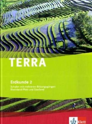 TERRA Erdkunde für Rheinland-Pfalz und Saarland - Ausgabe für Schulen mit mehreren Bildungsgängen: TERRA Erdkunde für Rheinland-Pfalz und Saarland - ... Schülerbuch 7./8. Schuljahr mit CD-ROM: BD 2