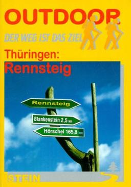 Thüringen: Rennsteig. OutdoorHandbuch. Der Weg ist das Ziel