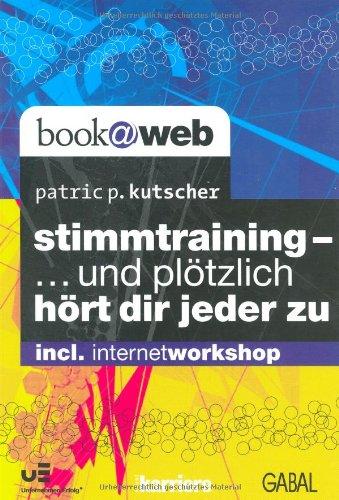 Stimmtraining: ...und plötzlich hört dir jeder zu