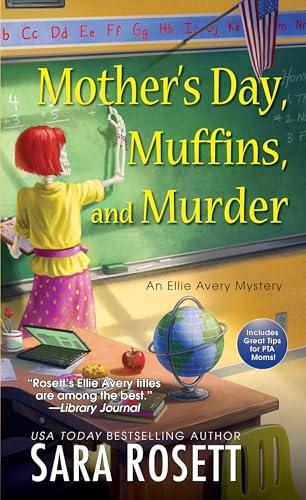 Mother's Day, Muffins, and Murder (An Ellie Avery Mystery, Band 10)