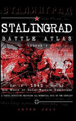 Stalingrad Battle Atlas: Volume I