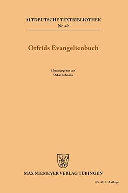 Otfrids Evangelienbuch (Altdeutsche Textbibliothek, 49, Band 49)