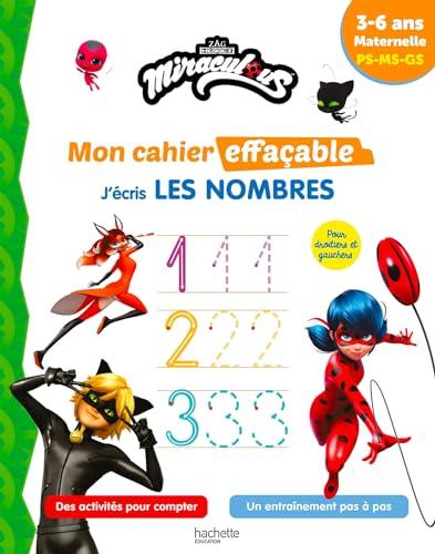 Miraculous : mon cahier effaçable, j'écris les nombres : 3-6 ans, maternelle, PS, MS, GS