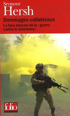 Dommages collatéraux : la face obscure de la guerre contre le terrorisme