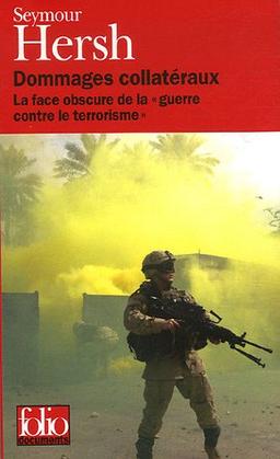 Dommages collatéraux : la face obscure de la guerre contre le terrorisme