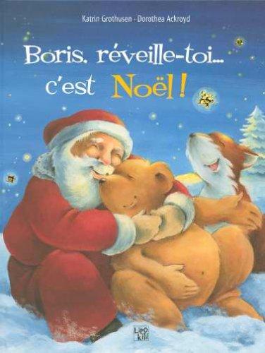 Boris réveille-toi... c'est Noël !