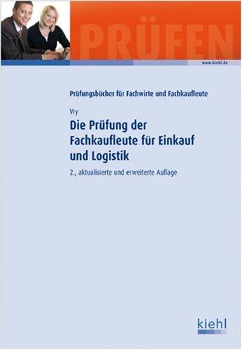 Die Prüfung der Fachkaufleute für Einkauf und Logistik