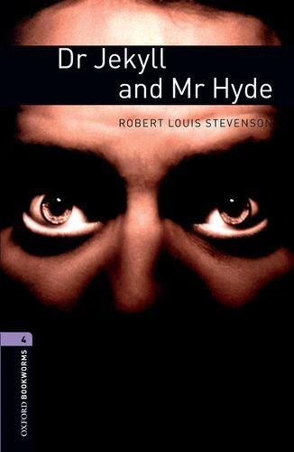 Dr. Jekyll and Mr. Hyde (Oxford Bookworms Library: Stage 4)