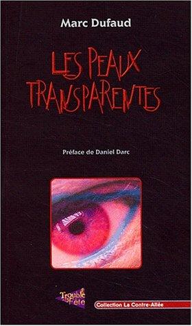 Les peaux transparentes