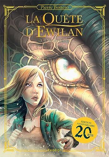 La quête d'Ewilan. Vol. 3. L'île du destin