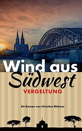 Wind aus Südwest: Vergeltung