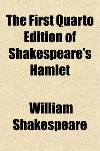 The First Quarto Edition of Shakespeare's Hamlet