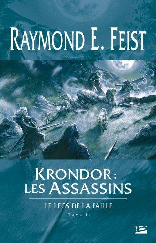 Le legs de la faille. Vol. 2. Krondor, les assassins