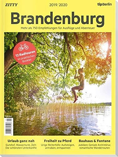 Brandenburg 2019 / 2020: Mehr als 750 Empfehlungen für Ausflüge und Abenteuer