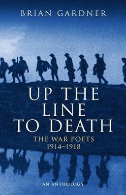 Up the Line to Death: War Poets, 1914-18