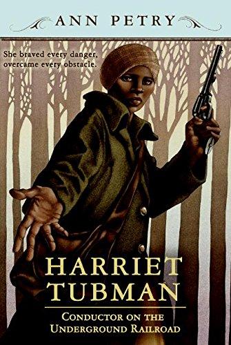 Harriet Tubman: Conductor on the Underground Railroad