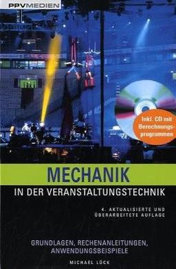 Mechanik in der Veranstaltungstechnik: Grundlagen, Rechenbeispiele, Anwendungsbeispiele