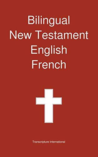 Bilingual New Testament, English - French