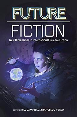 Future Fiction: New Dimensions in International Science Fiction