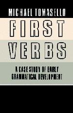 First Verbs: A Case Study of Early Grammatical Development