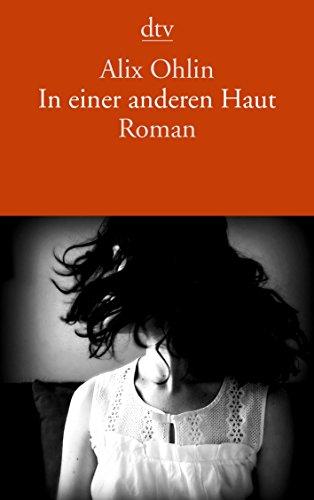 In einer anderen Haut: Roman (dtv Literatur)