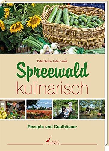 Spreewald kulinarisch: - Rezepte und Gasthäuser -