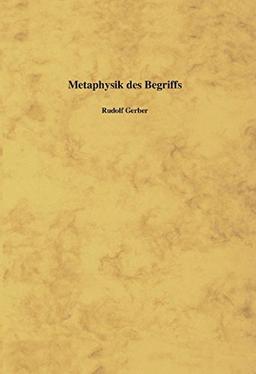 Metaphysik des Begriffs